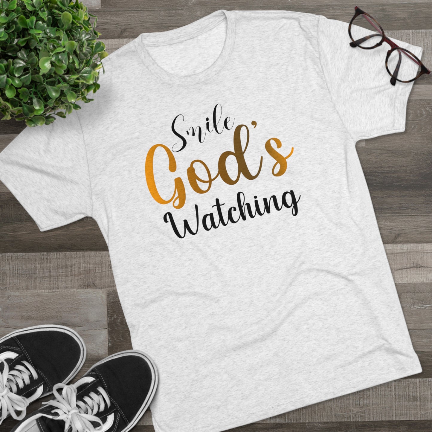 Smile God's Watching Tri-Blend Crew Tee