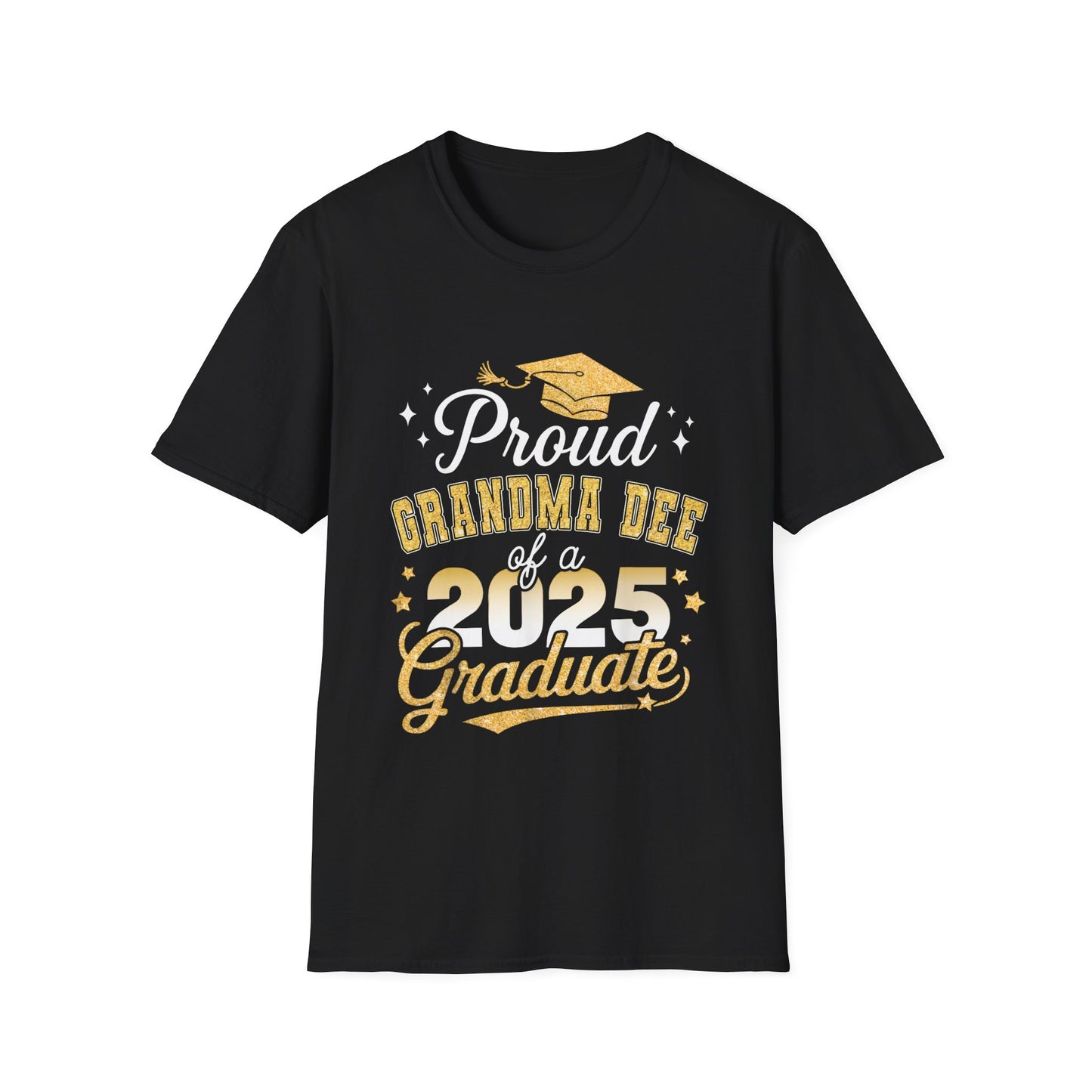Proud Grandma Dee 2025 Graduate T-Shirt - Unisex Graduation Tee