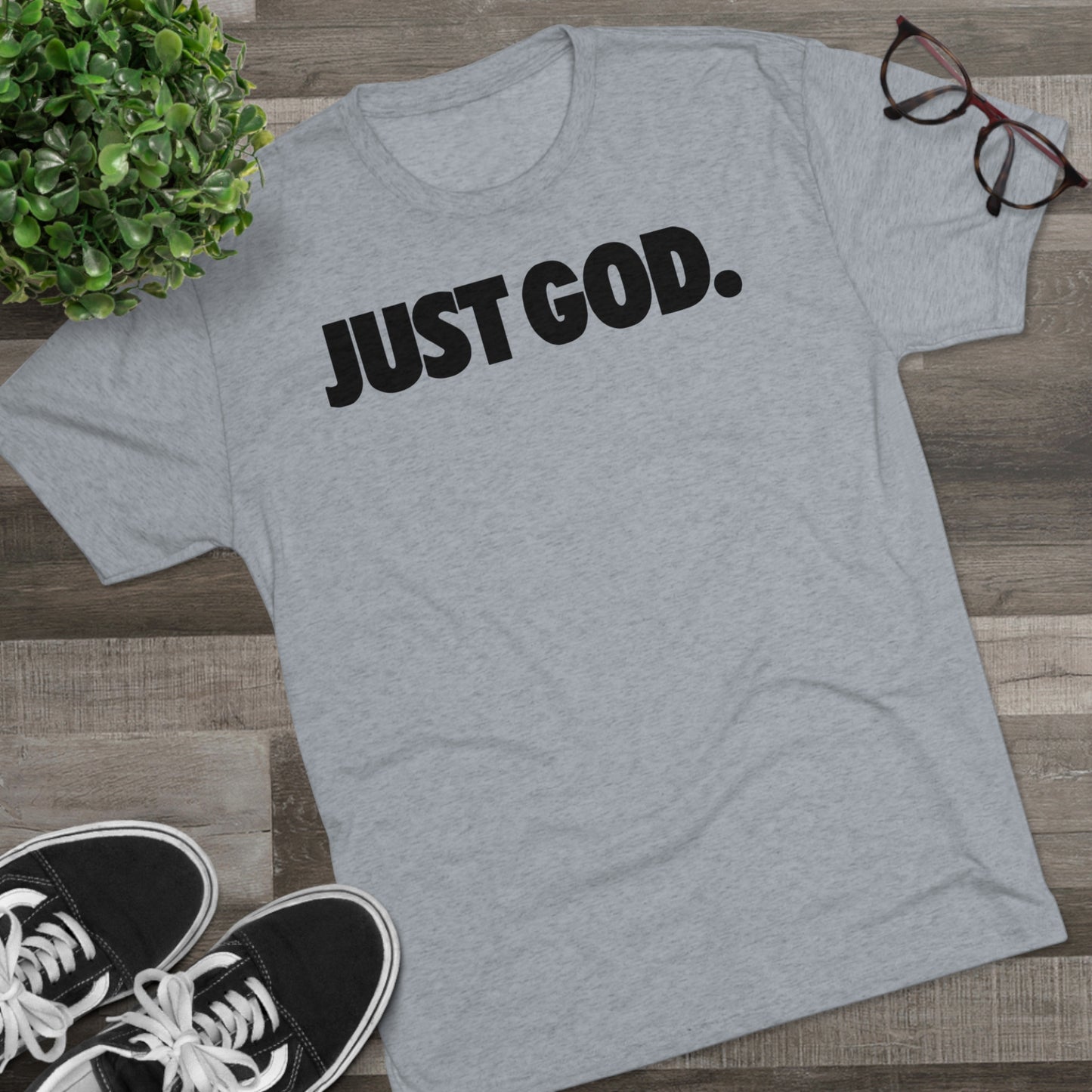Just God Tri-Blend Crew Tee