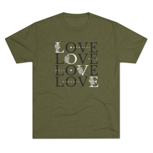 Love Will Prevail Tee