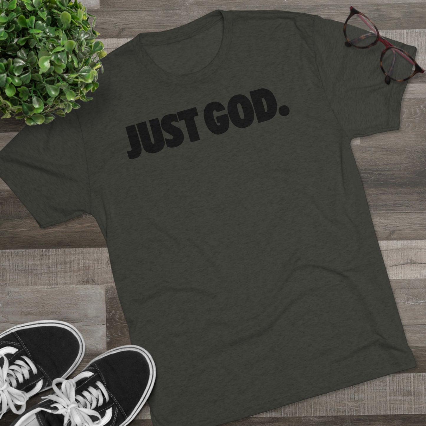Just God Tri-Blend Crew Tee