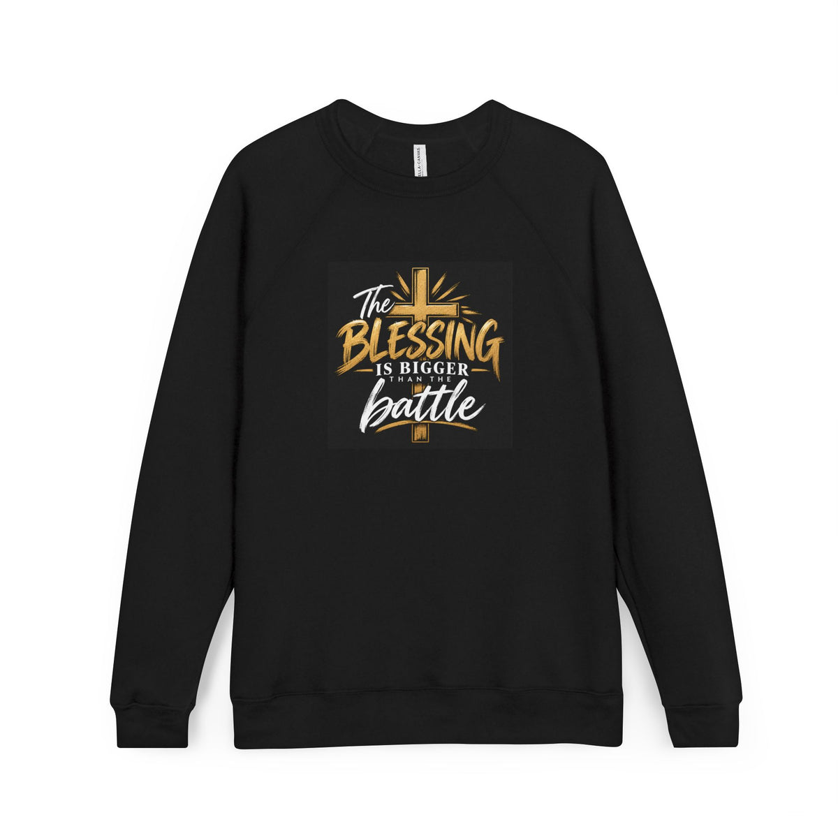 Sweatshirt — "The Blessing Is Bigger Than The Battle" Christian Crewneck