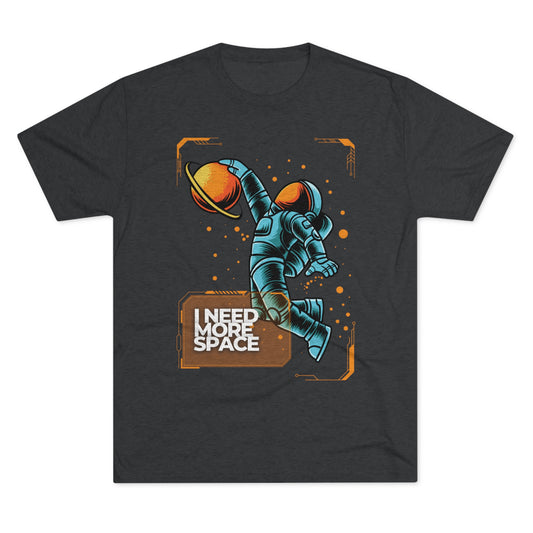 I Need More Space Tee