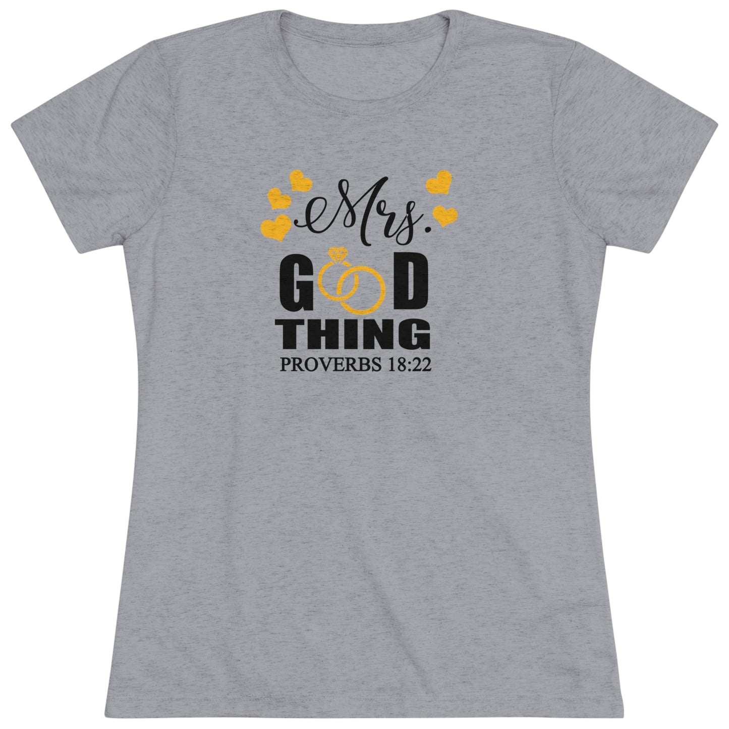 Proverbs 18:22 - Tri-blend Tee