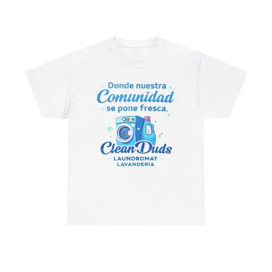 Community Laundromat T-Shirt – "Donde nuestra comunidad se pone fresca" Clean Duds Laundry Tee
