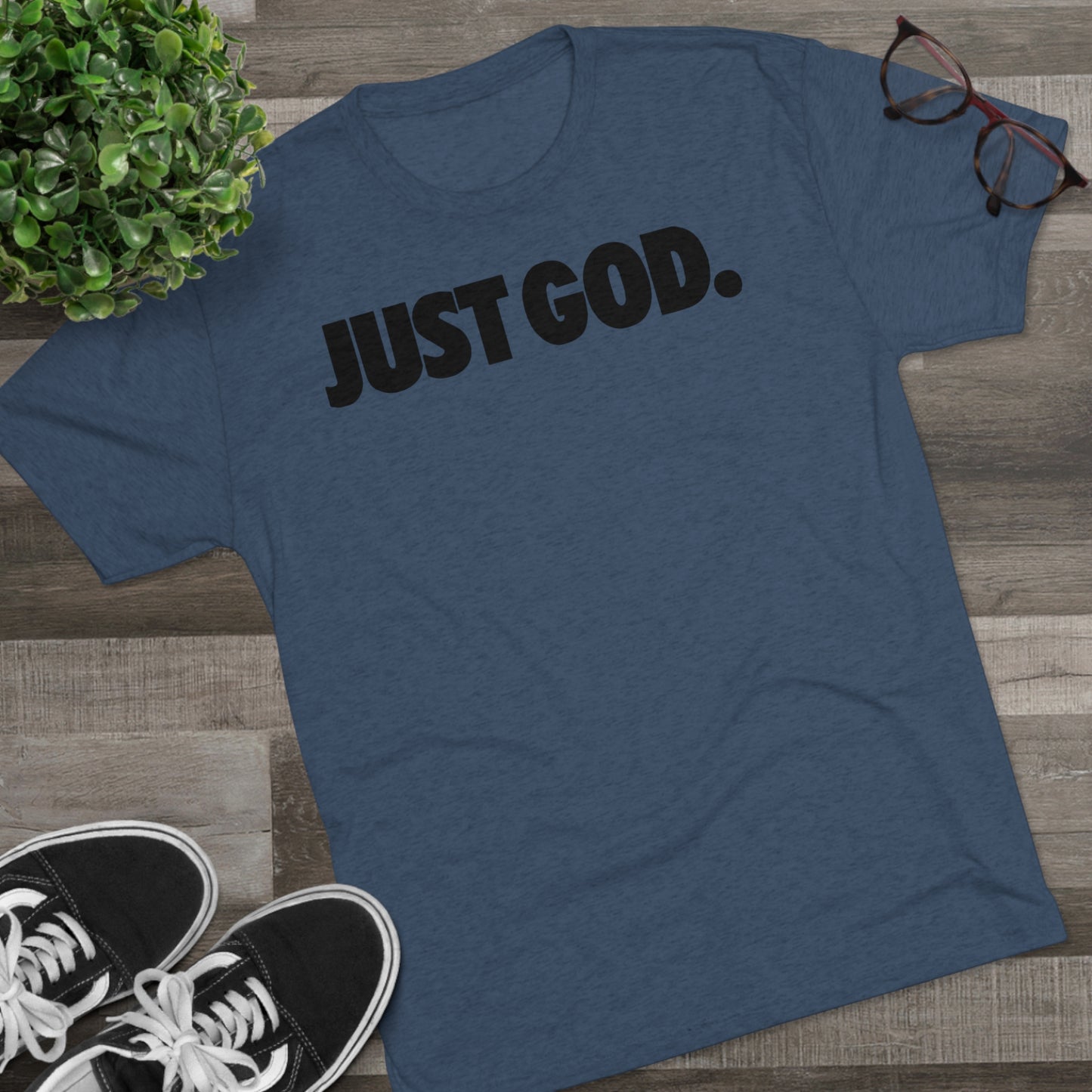 Just God Tri-Blend Crew Tee