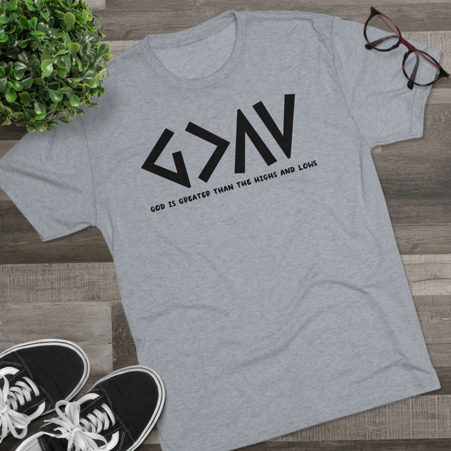 God Is Greater Than The Highs And Lows