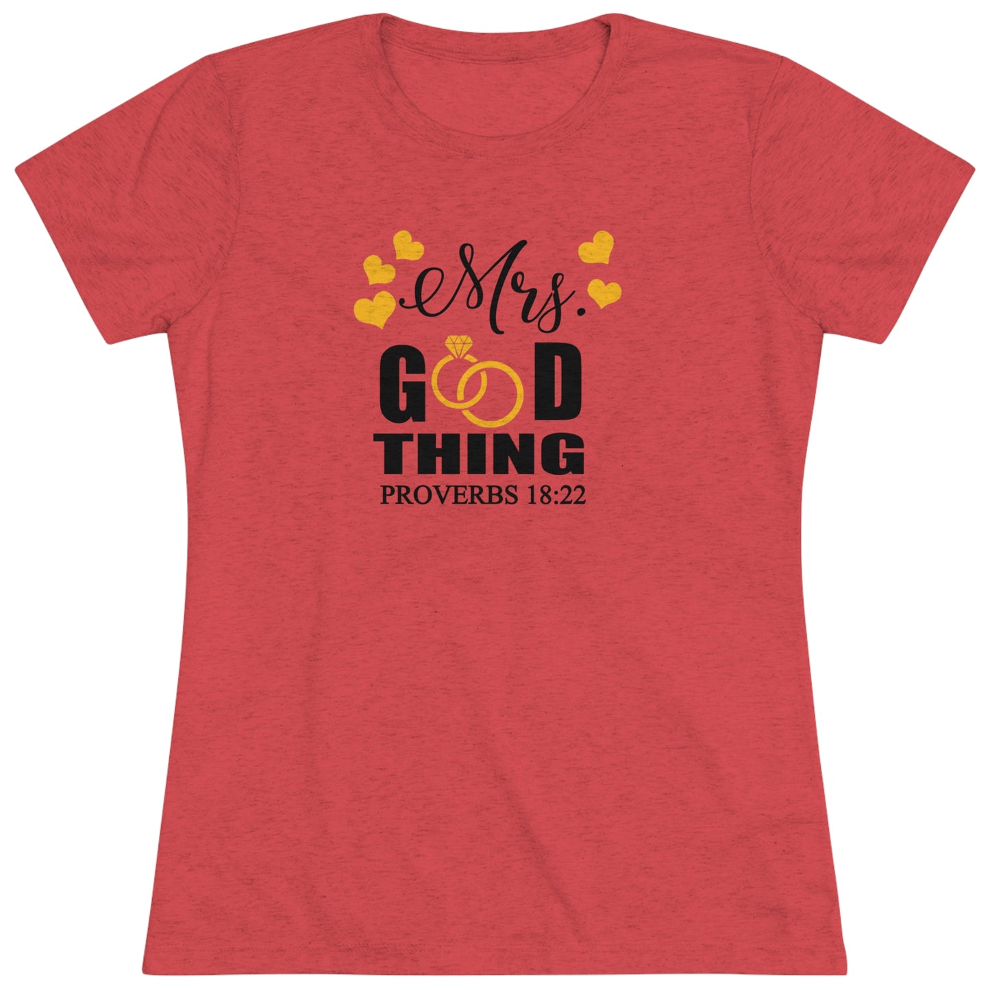 Proverbs 18:22 - Tri-blend Tee