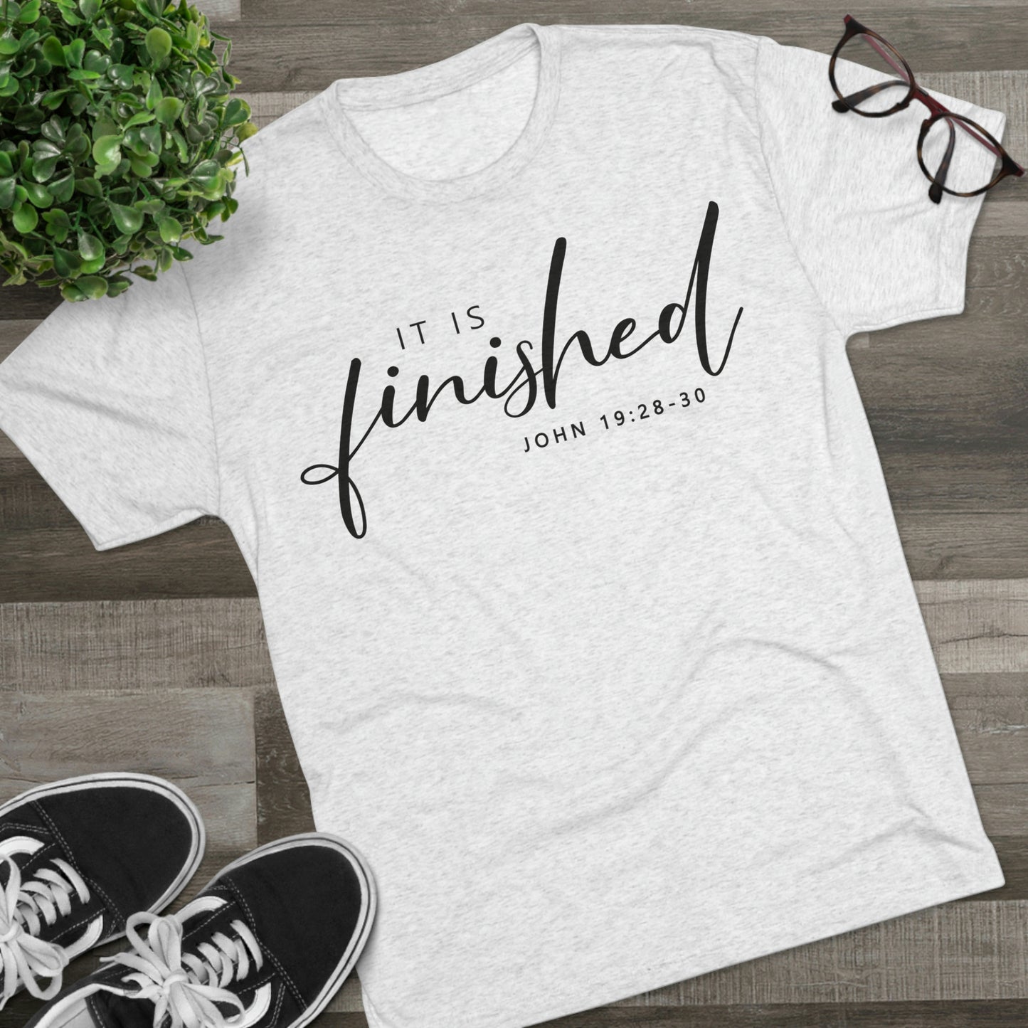 It Is Finished Unisex Tri-Blend Tee