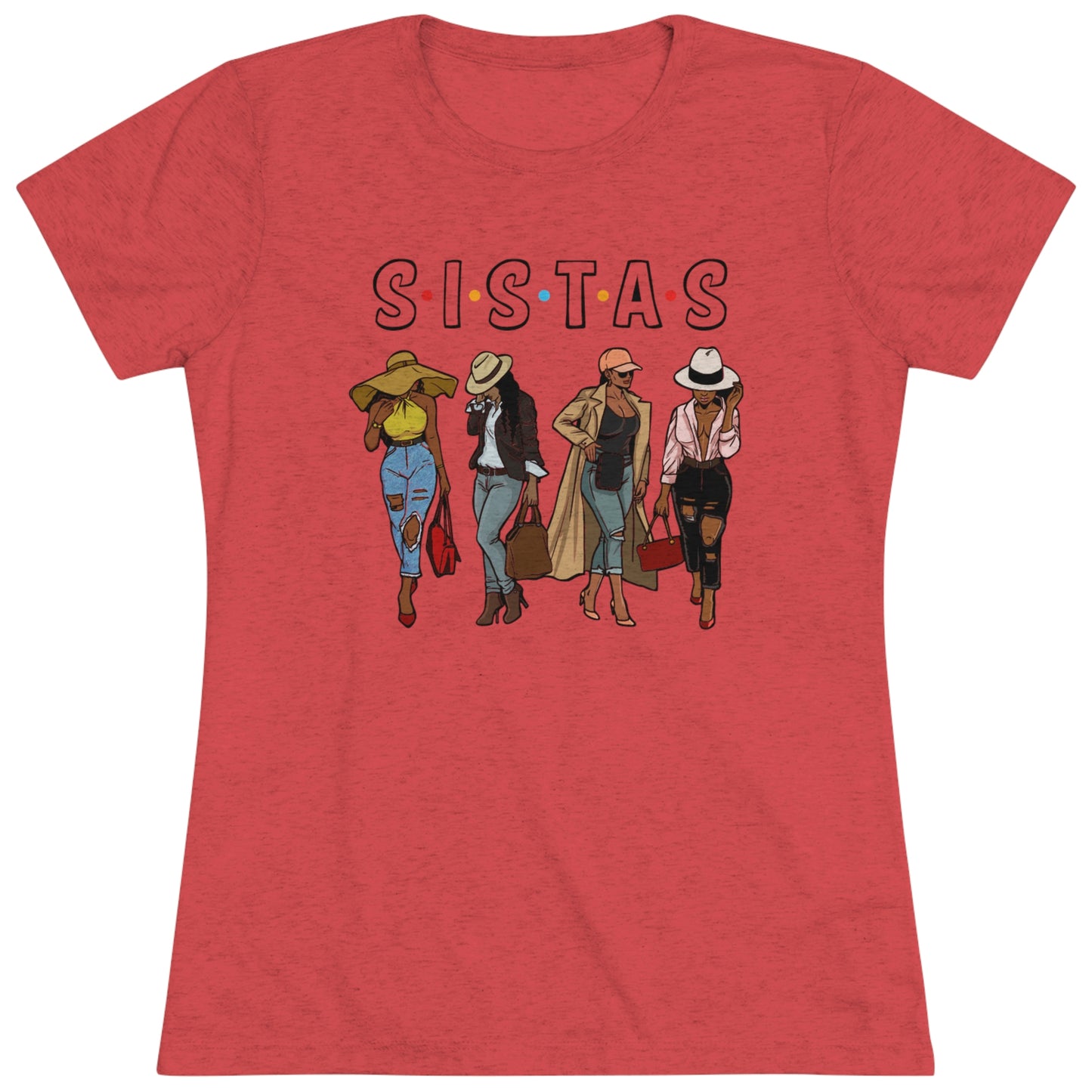 Sista's Triblend Tee